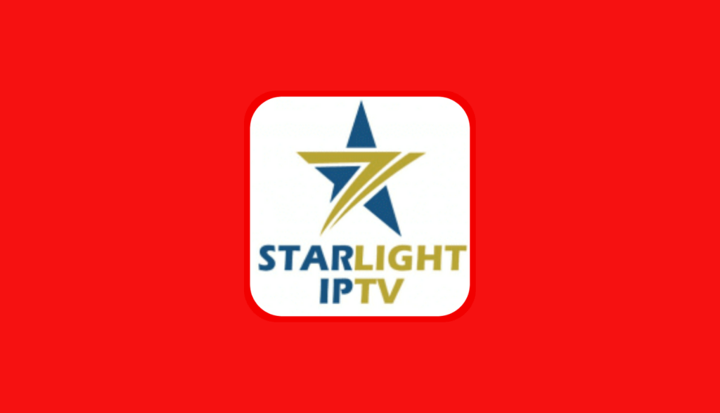 Starlight IPTV Review – How to Stream on Android, Firestick, PC, and Smart TV